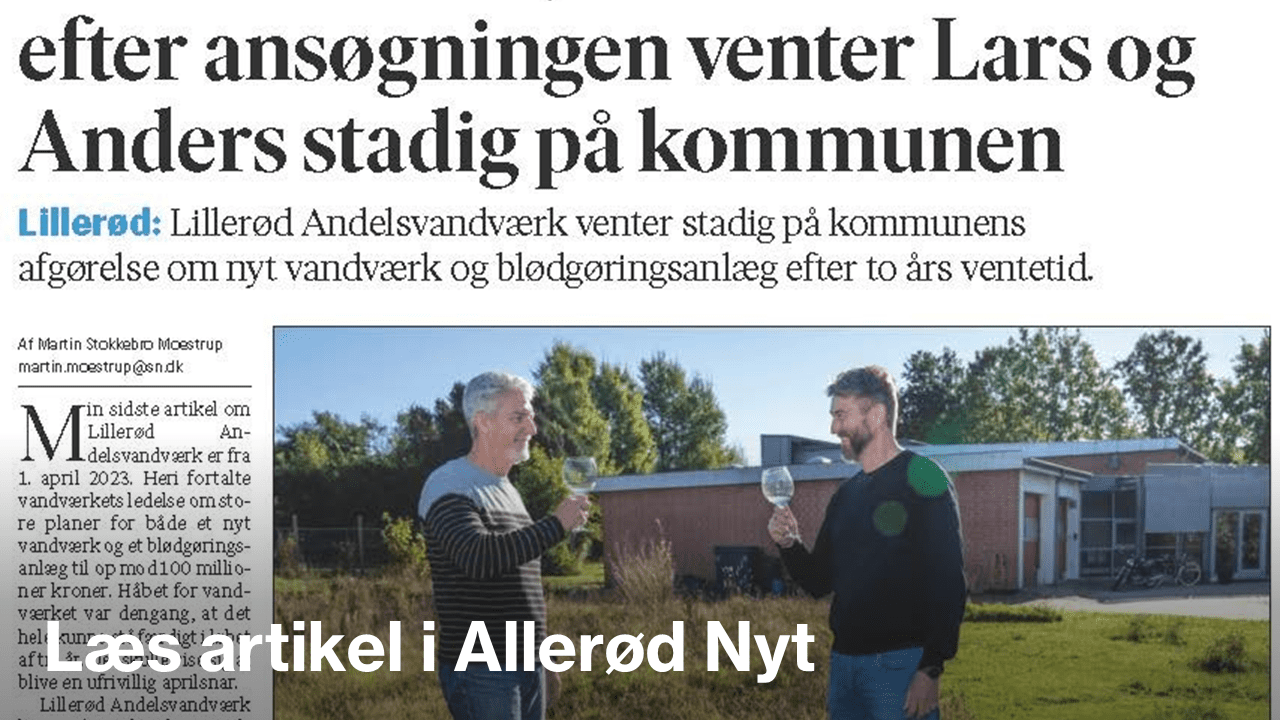 Læs artikel om nyt vandværk trykt i Allerød Nyt den 4. april 2023